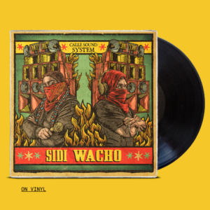 Vinyle "Calle Sound System"